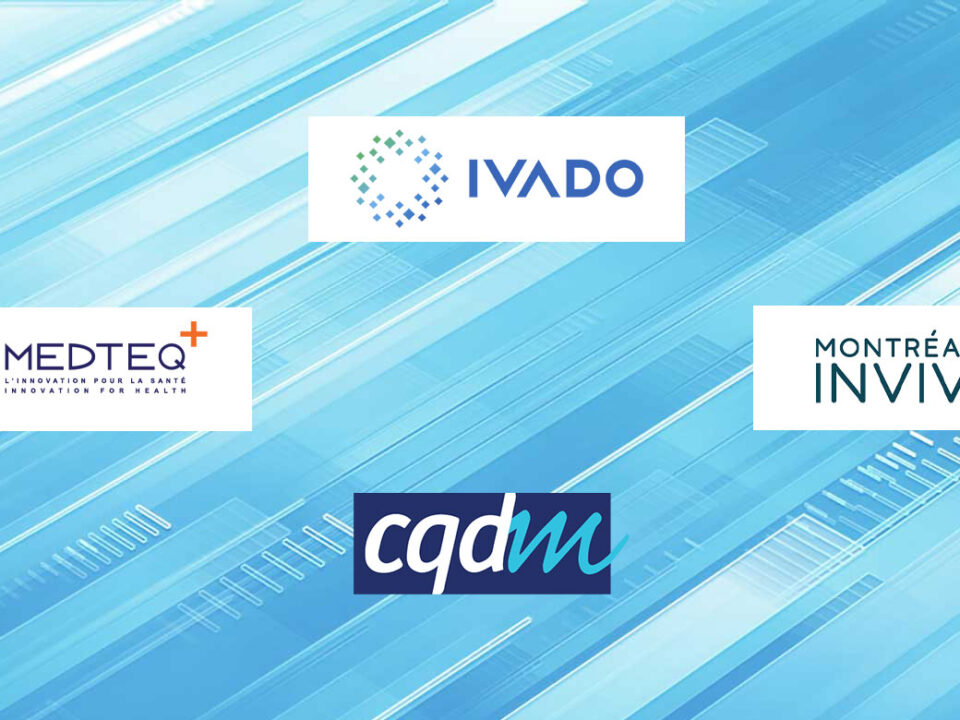 IVADO-Partnership-CQDM-Montreal-InVivo-MEDTEQ+