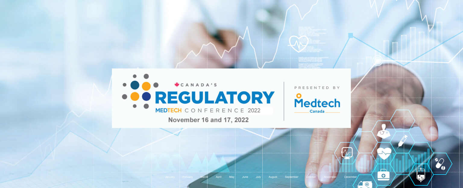 Medtech Canada's Regulatory Medtech Conference 2022 To Be Held Nov. 16 ...